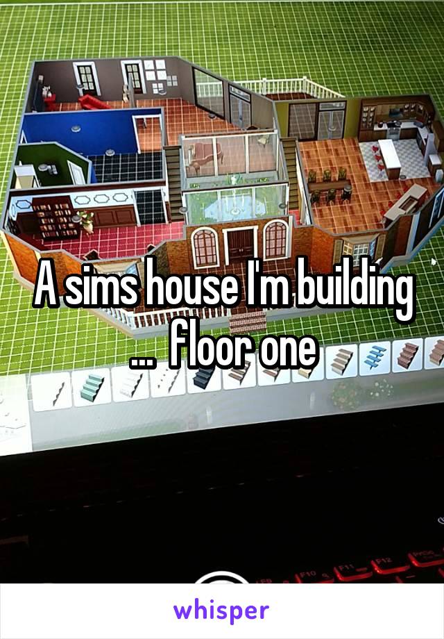 A sims house I'm building ...  floor one