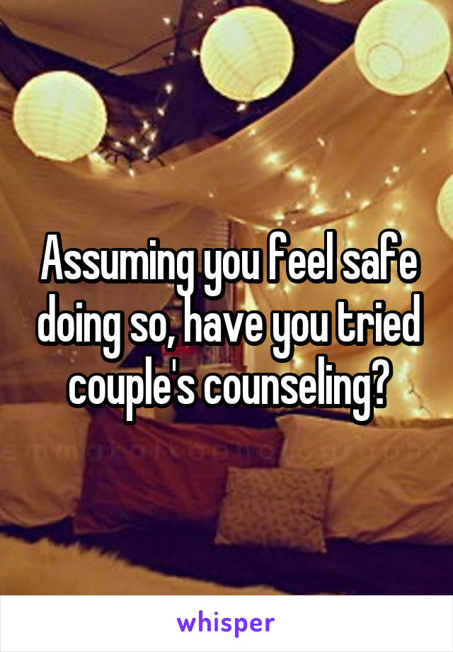 Assuming you feel safe doing so, have you tried couple's counseling?