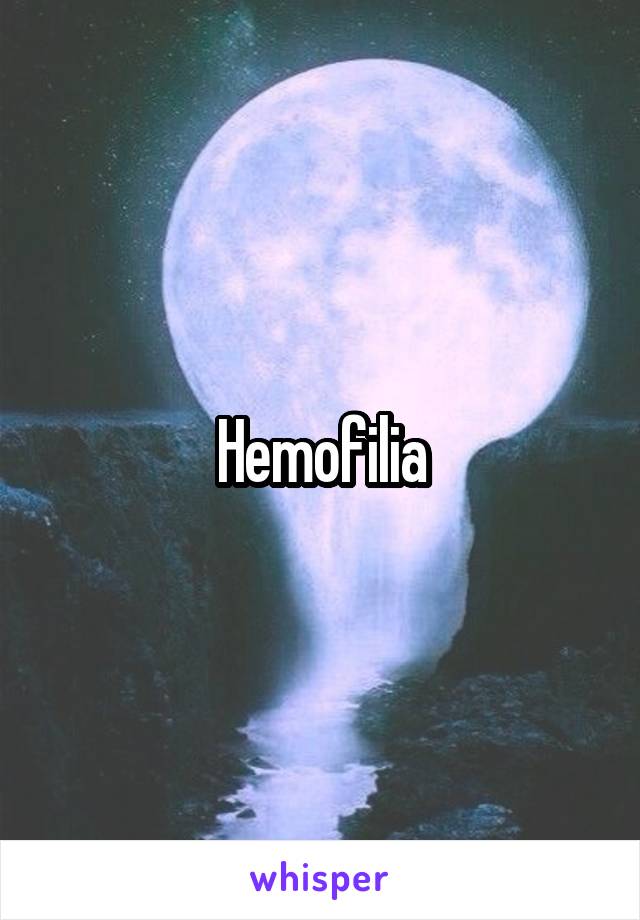 Hemofilia