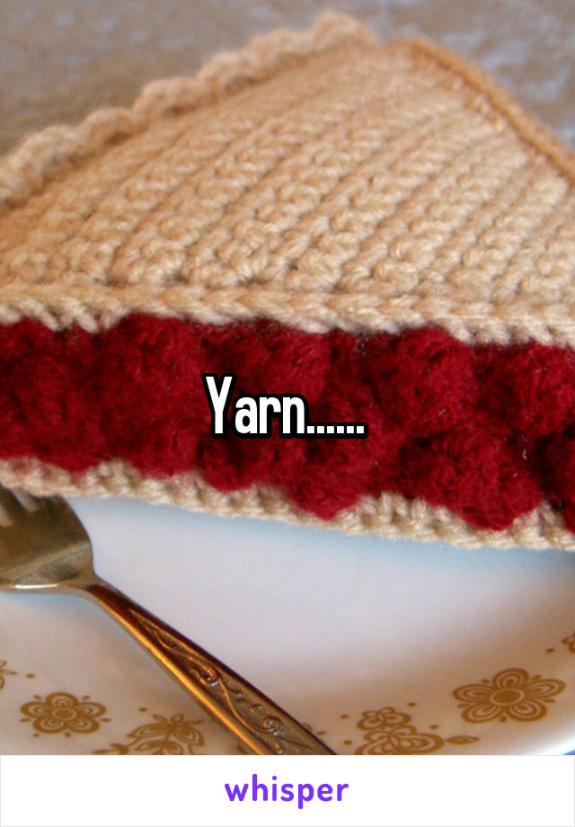 Yarn...... 