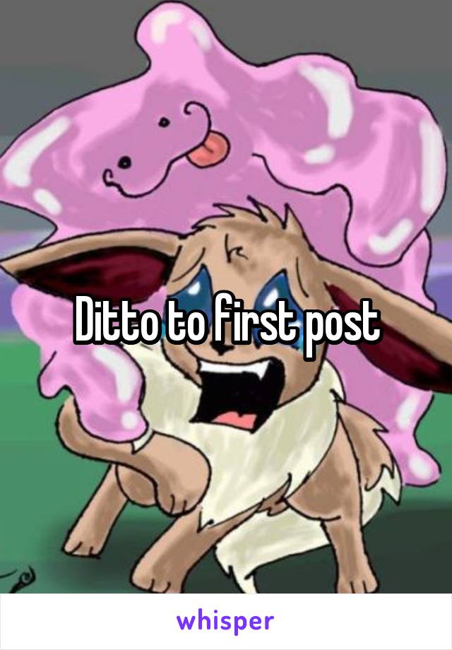 Ditto to first post