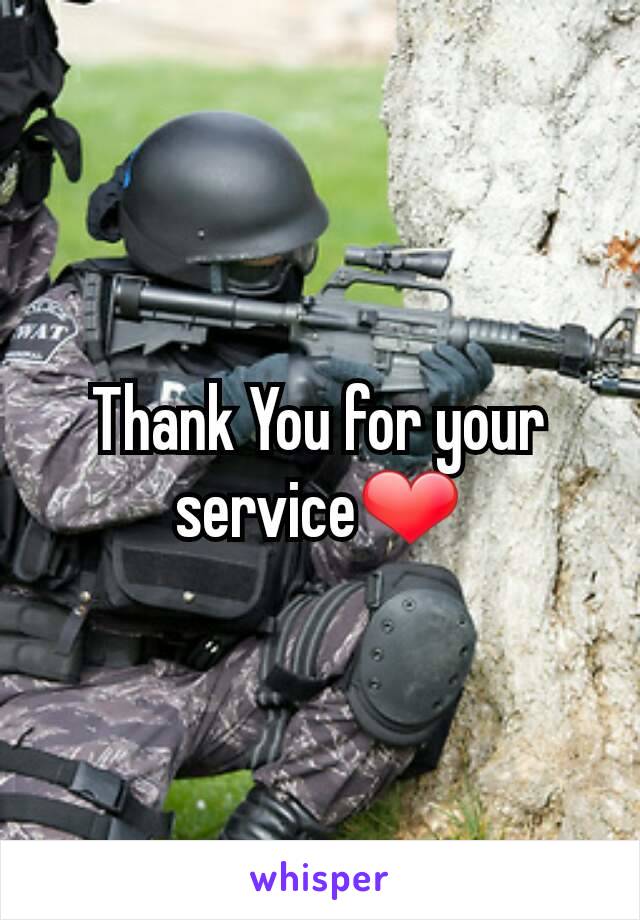 Thank You for your service❤