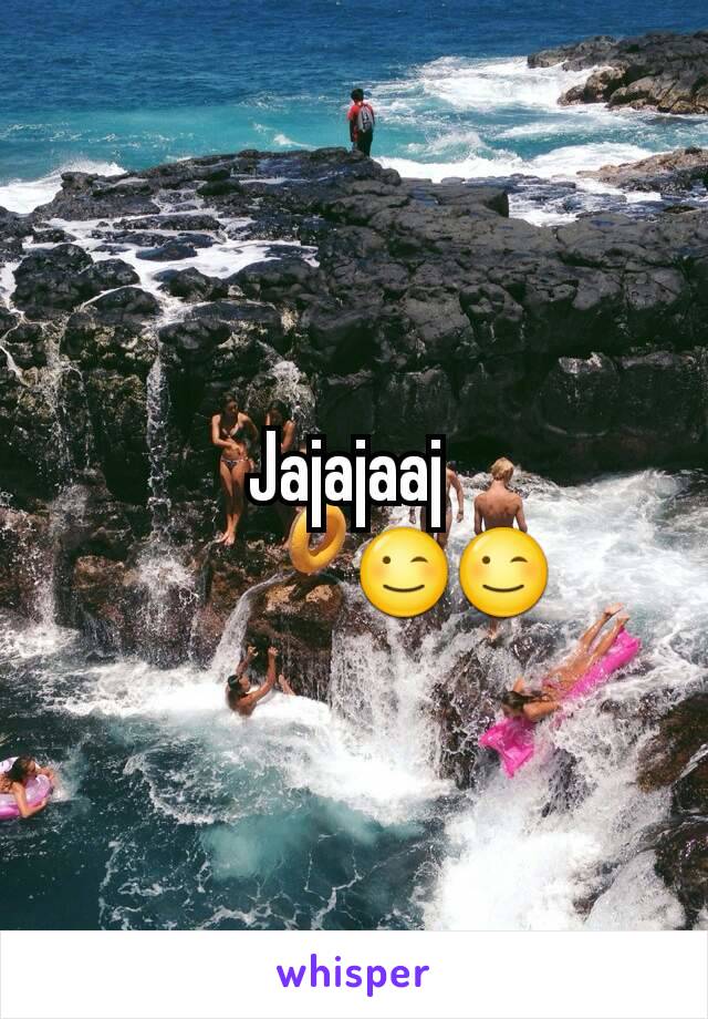 Jajajaaj 
😉😉