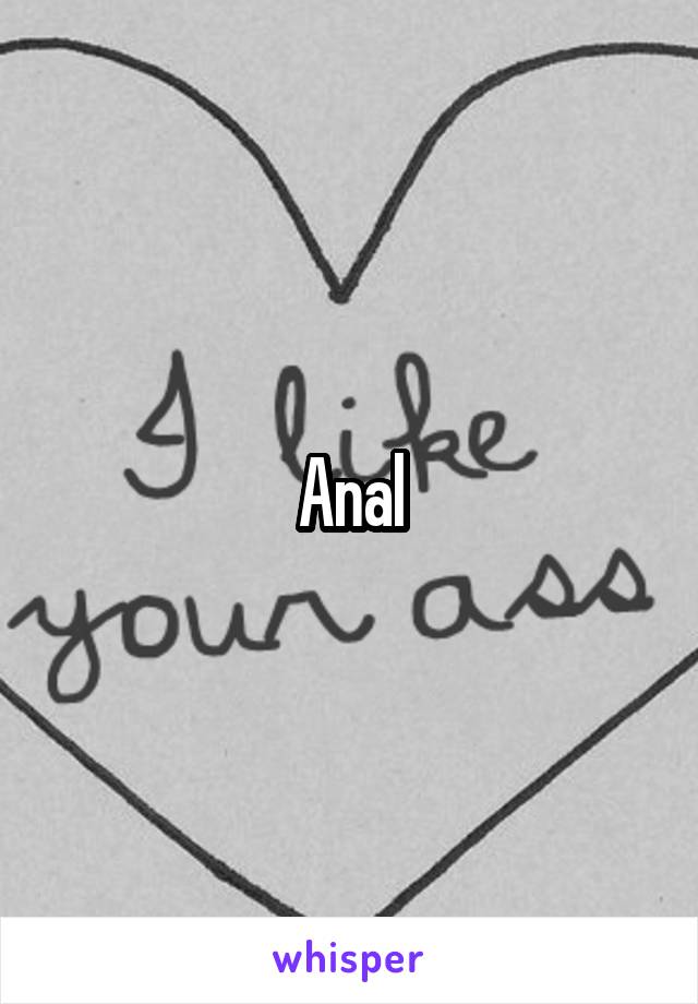 Anal