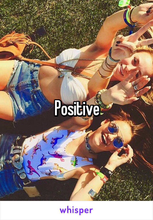 Positive