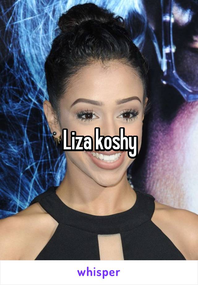 Liza koshy