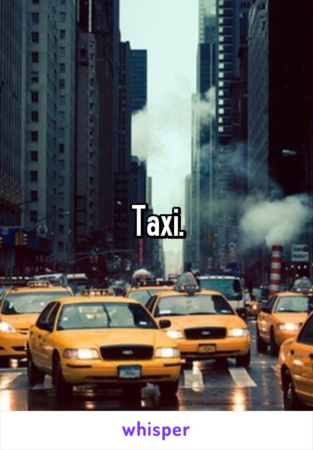 Taxi.