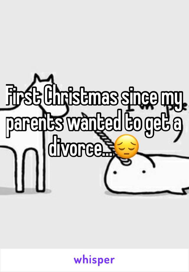 First Christmas since my parents wanted to get a divorce...😔