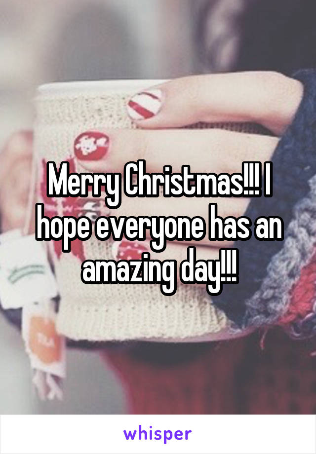 Merry Christmas!!! I hope everyone has an amazing day!!!