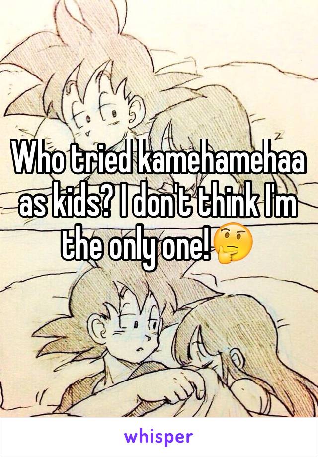 Who tried kamehamehaa as kids? I don't think I'm the only one!🤔