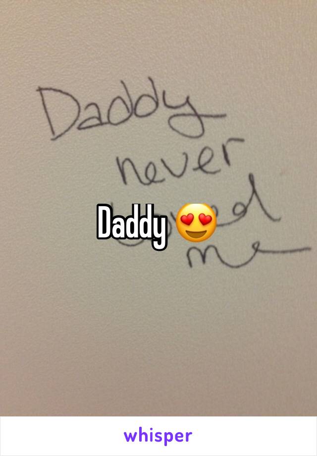 Daddy 😍