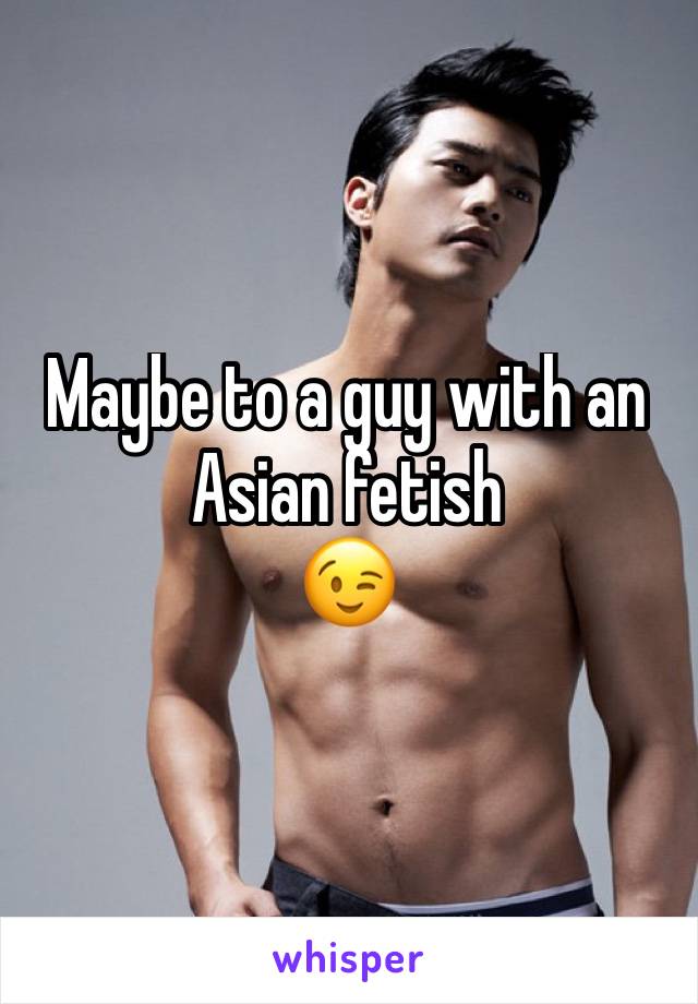 Maybe to a guy with an Asian fetish 
😉