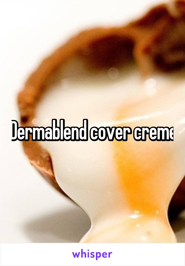 Dermablend cover creme