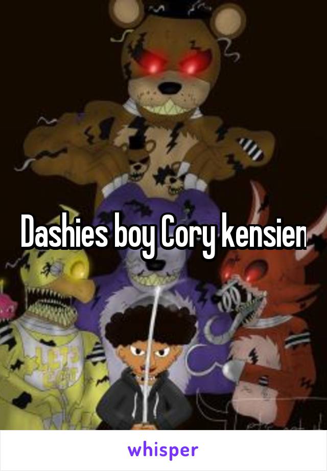 Dashies boy Cory kensien