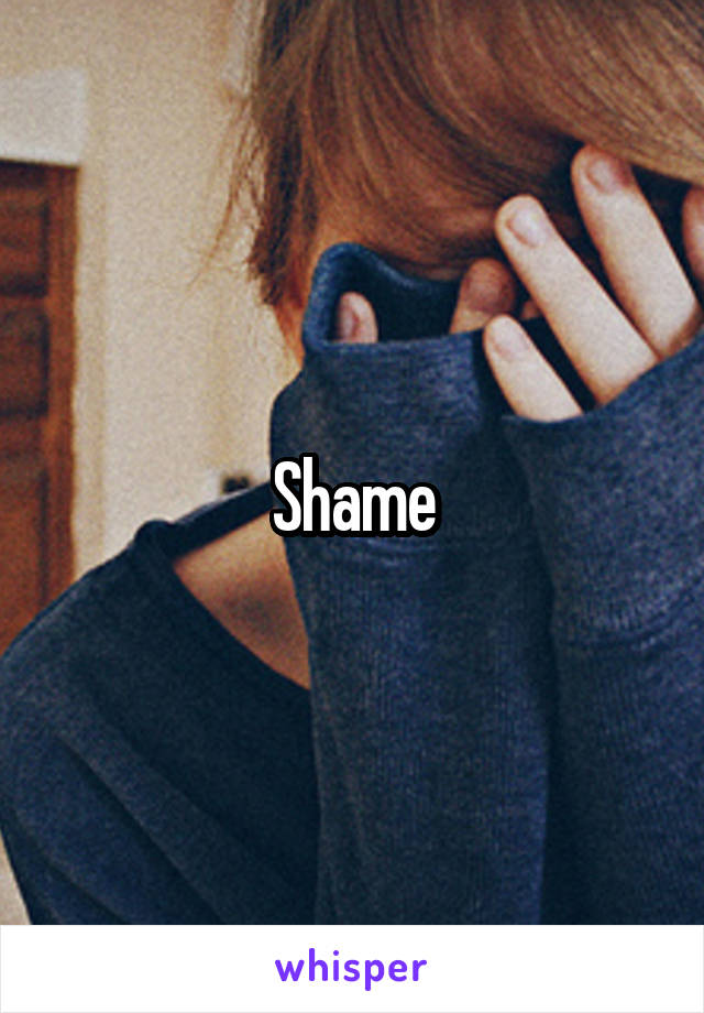 Shame