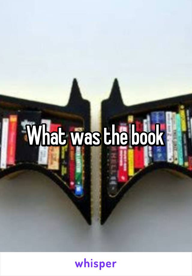 What was the book 