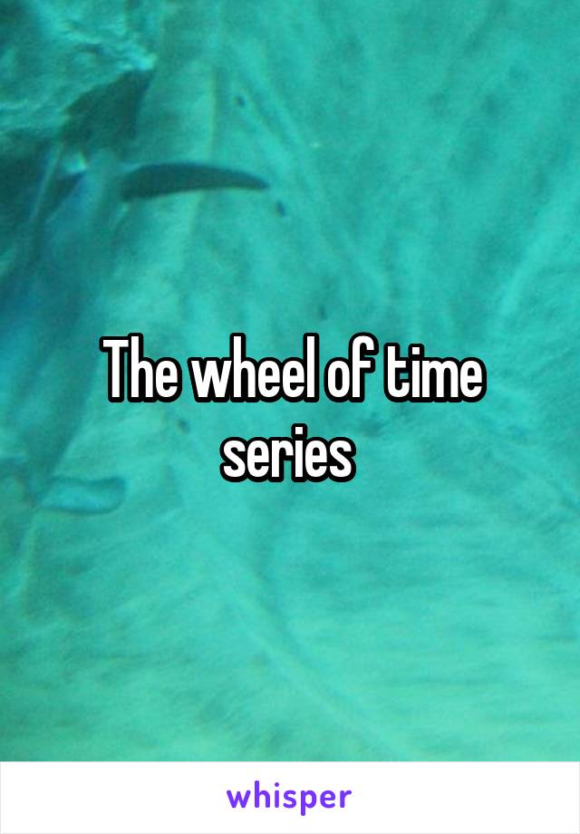 The wheel of time series 