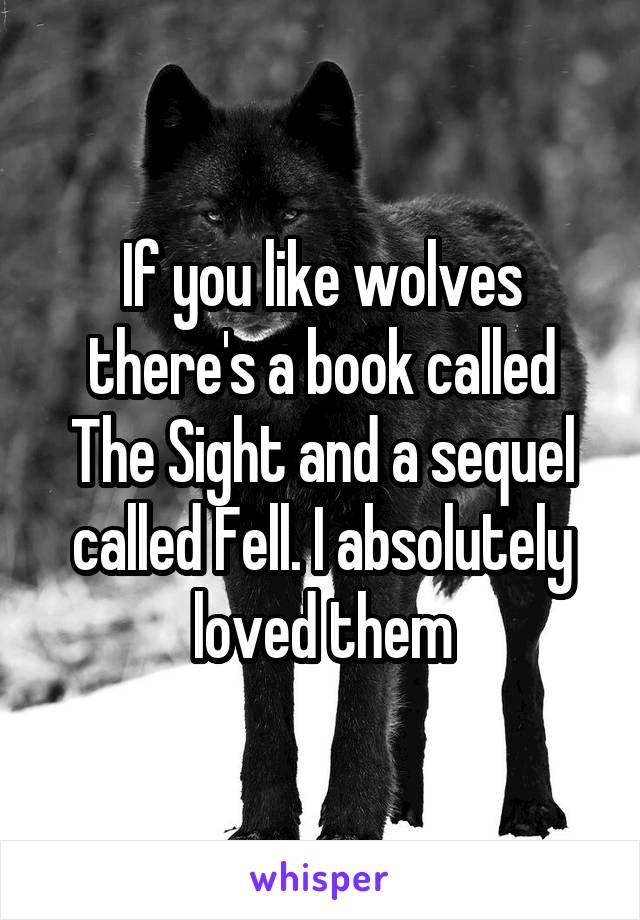 If you like wolves there's a book called The Sight and a sequel called Fell. I absolutely loved them