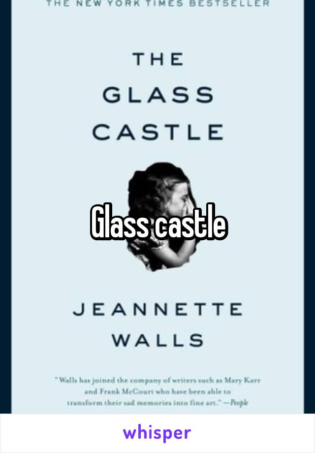 Glass castle