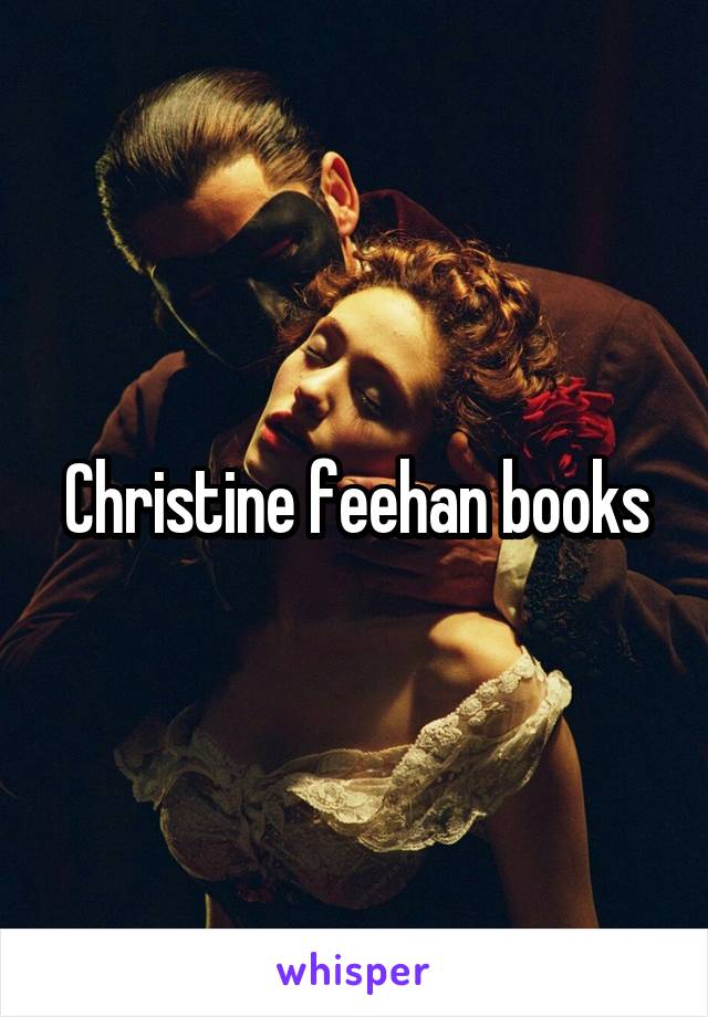 Christine feehan books