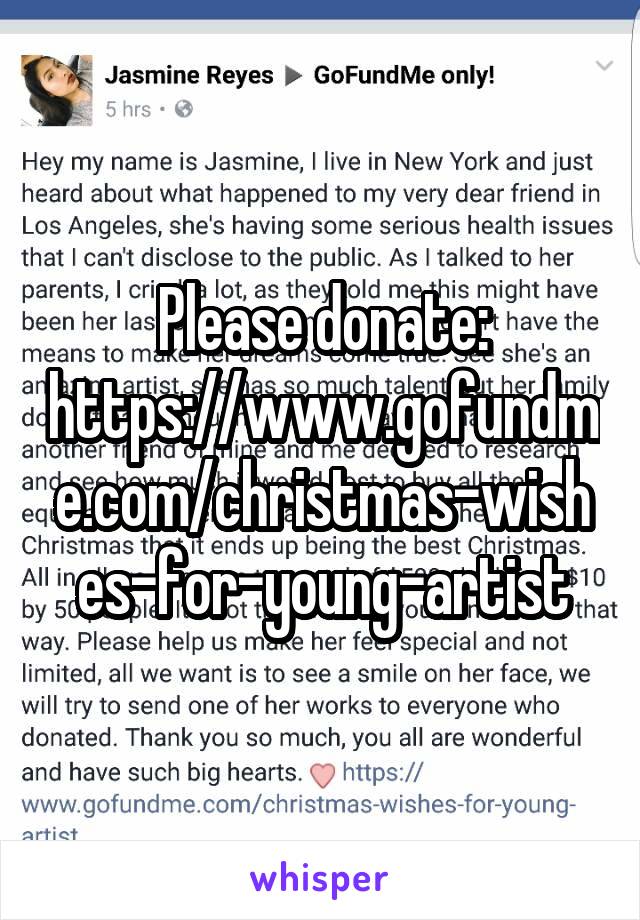 Please donate: https://www.gofundme.com/christmas-wishes-for-young-artist