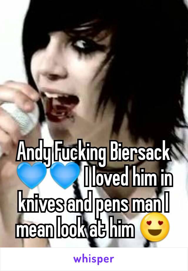 Andy Fucking Biersack 💙💙 I loved him in knives and pens man I mean look at him 😍