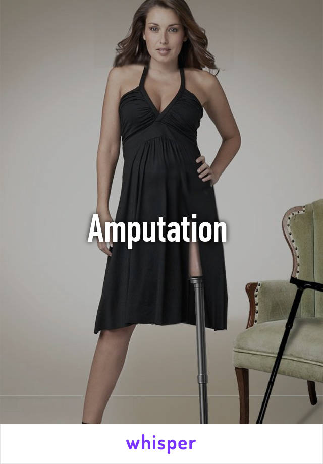 Amputation 