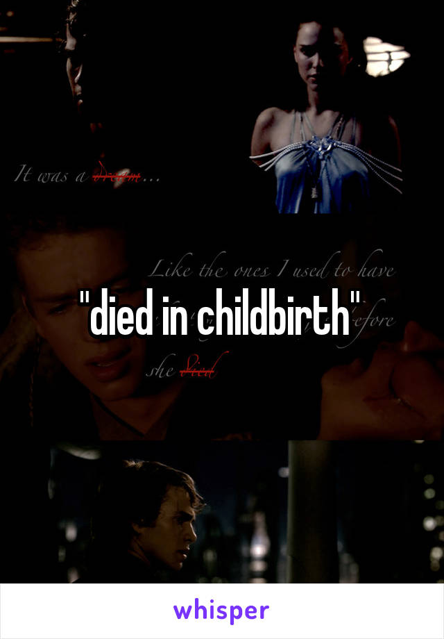 "died in childbirth" 