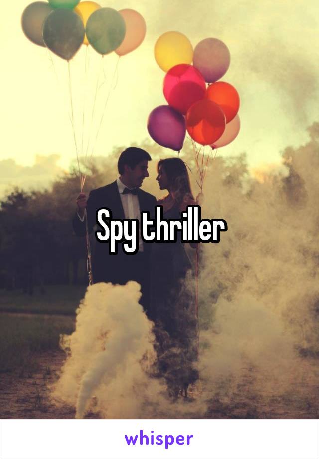 Spy thriller