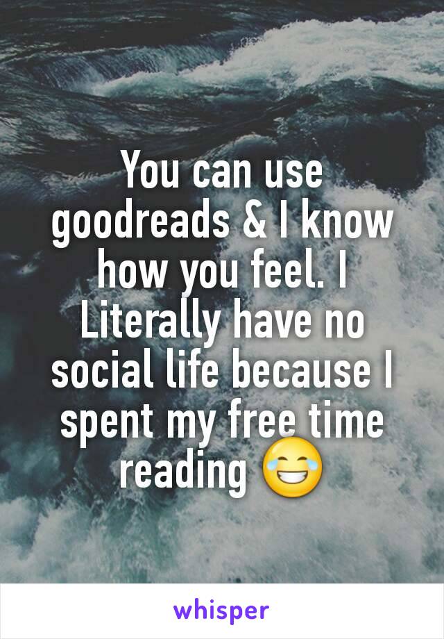 You can use goodreads & I know how you feel. I Literally have no social life because I spent my free time reading 😂