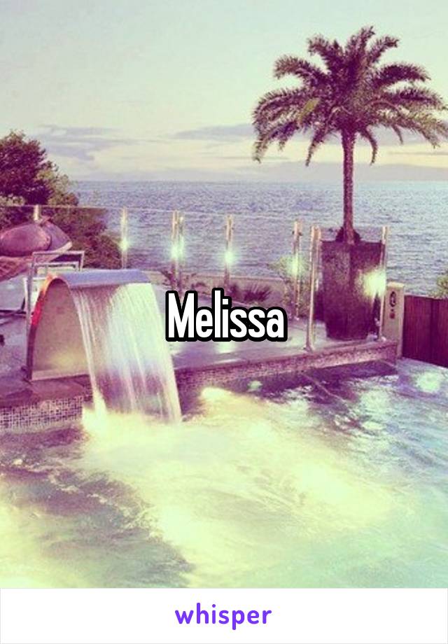 Melissa