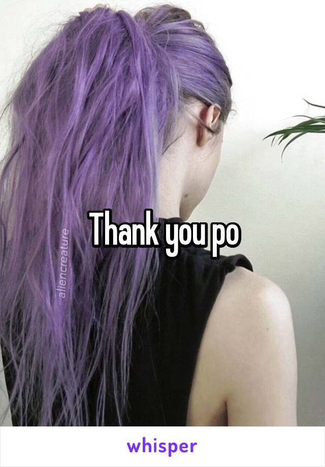 Thank you po