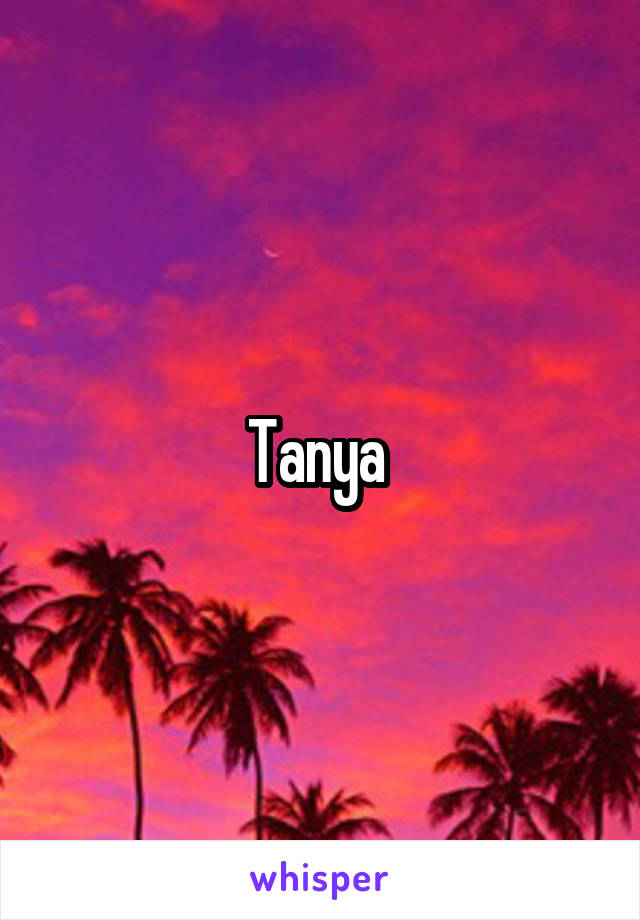 Tanya 