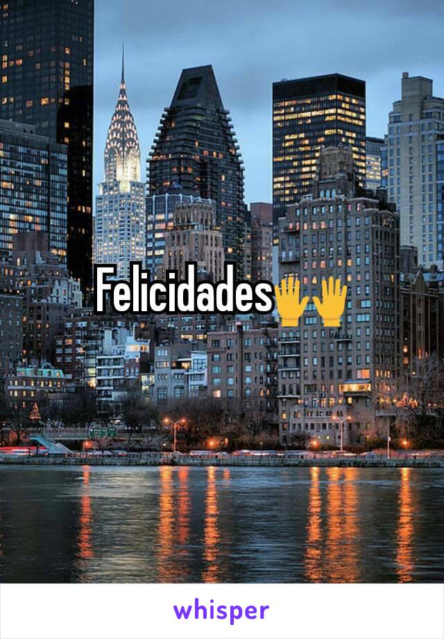 Felicidades🙌