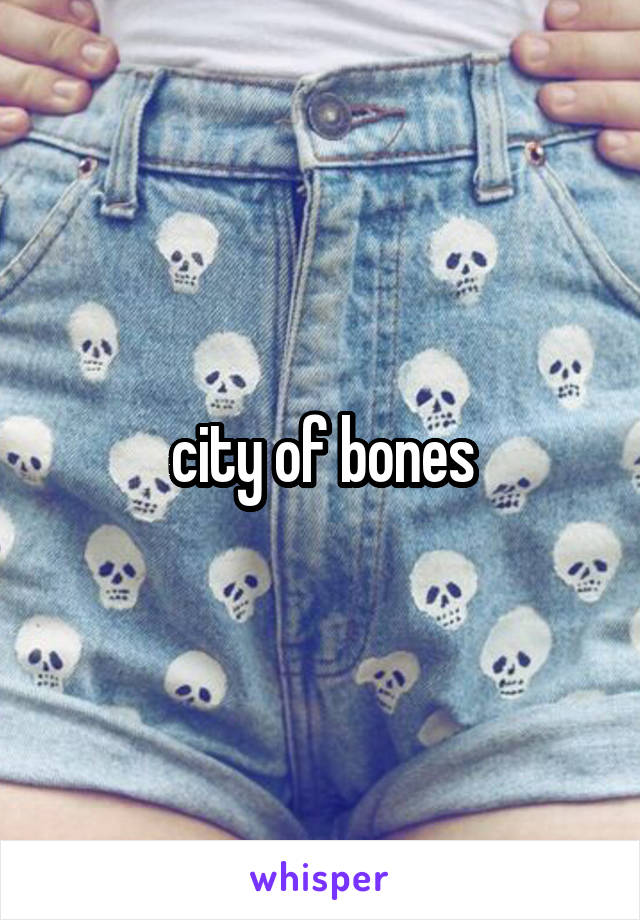 city of bones