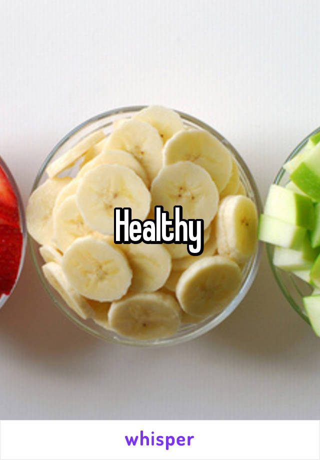 Healthy 