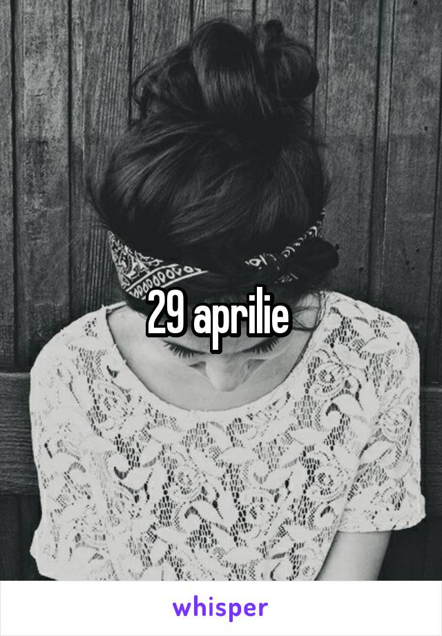 29 aprilie 