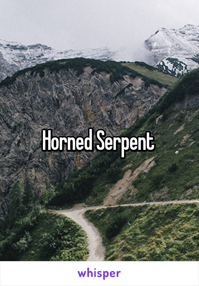 Horned Serpent 