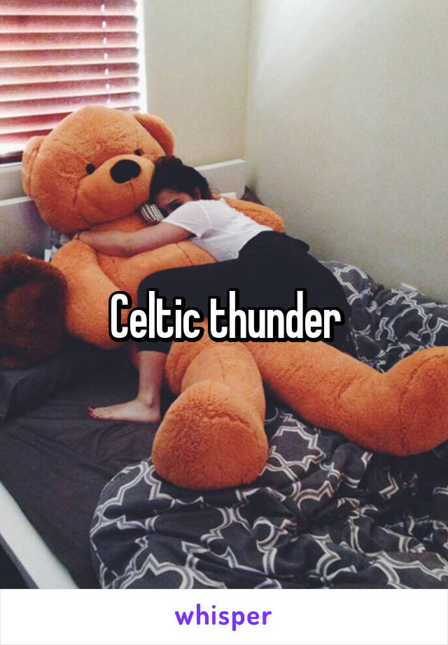 Celtic thunder