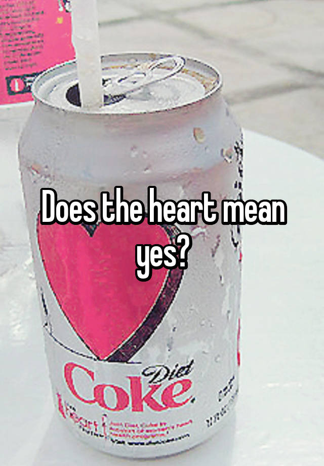 does-the-heart-mean-yes