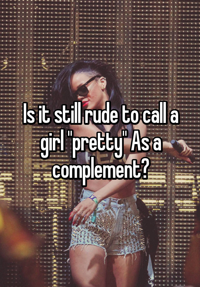 Best Word To Call A Girl Pretty