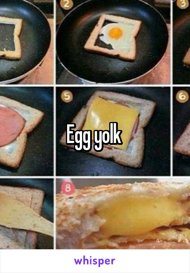 Egg yolk 