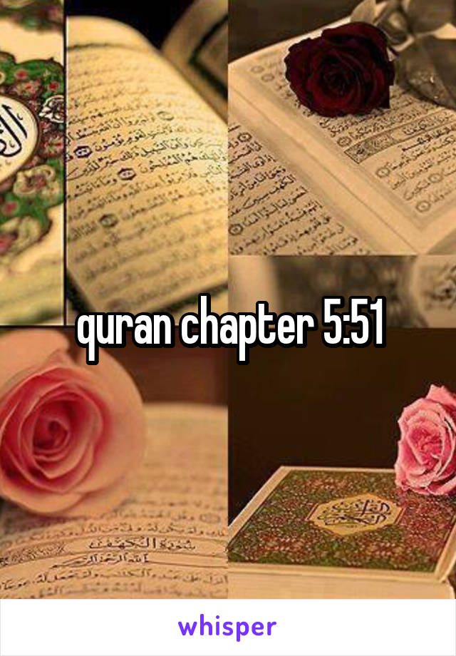 quran chapter 5:51