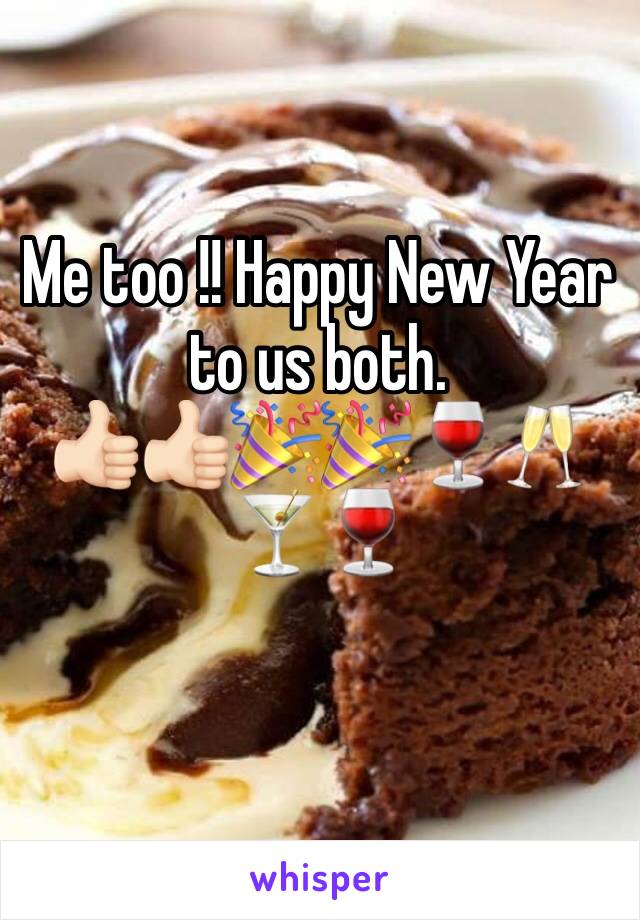 Me too !! Happy New Year to us both.
👍🏻👍🏻🎉🎉🍷🥂🍸🍷
 