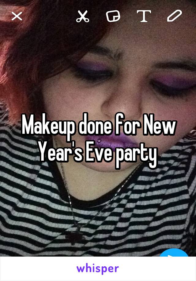 Makeup done for New Year's Eve party 