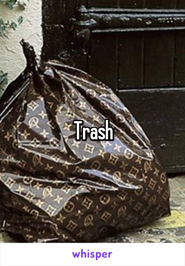 Trash