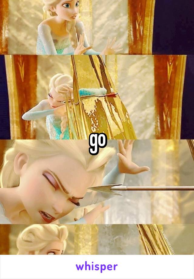 go