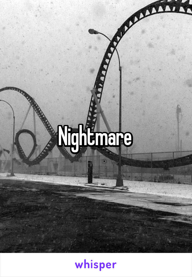 Nightmare 