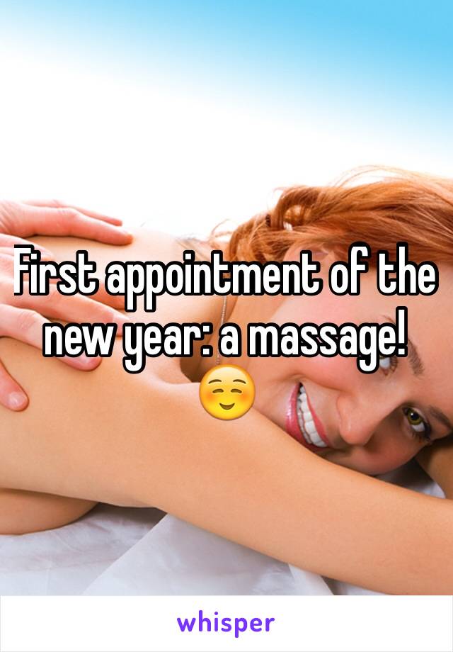 First appointment of the new year: a massage! ☺️