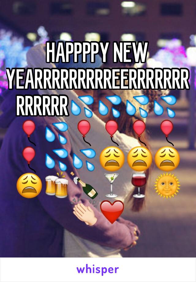 HAPPPPY NEW YEARRRRRRRRREERRRRRRRRRRRRR💦💦💦💦🎈💦🎈🎈🎈🎈🎈💦💦😩😩😩😩🍻🍾🍸🍷🌞👏🏻❤️